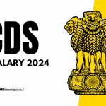 CDS Salary 2024, In-Hand Salary, Structure, and Allowances