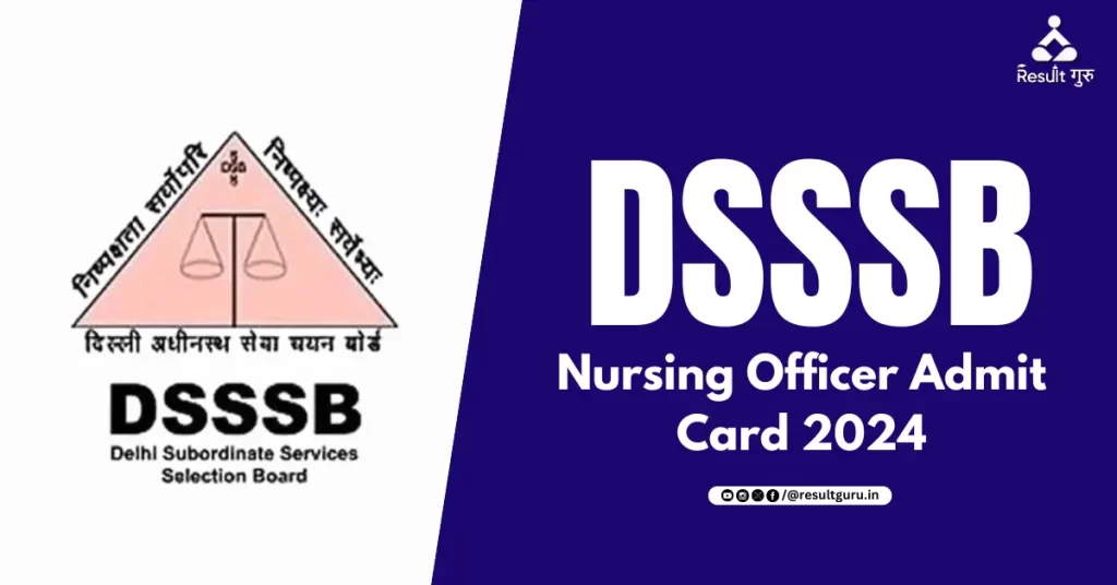 DSSSB Nursing Officer Admit Card 2024