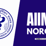 AIIMS NORCET 7 Notification 2024, Eligibility and Application Form