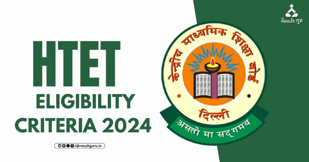 HTET Eligibility Criteria 2024