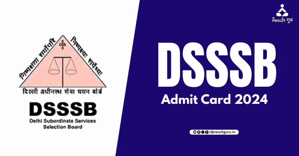 DSSSB Admit Card 2024