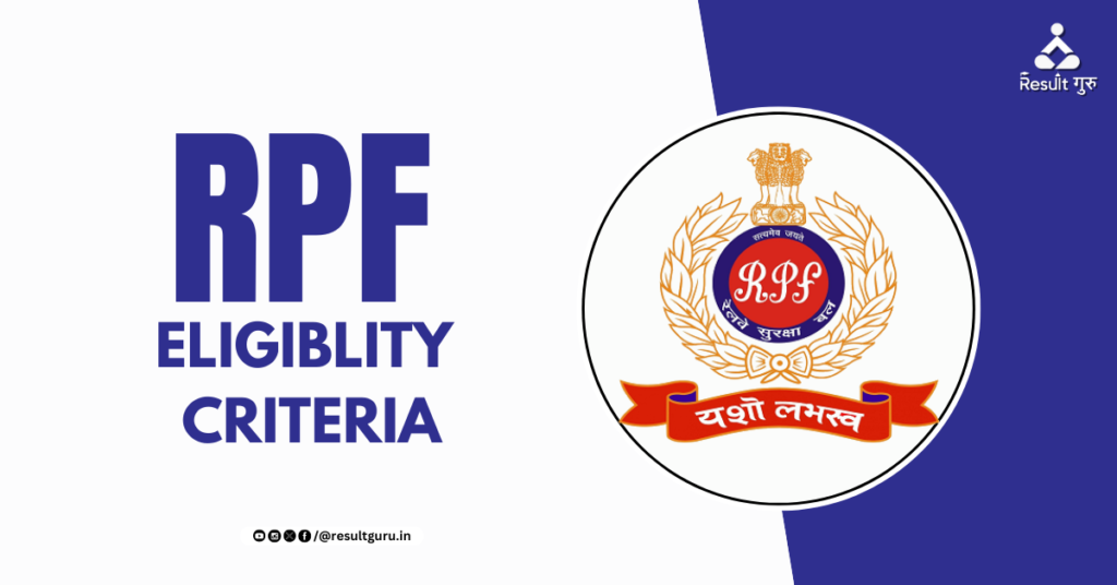 RPF Constable Eligibility Criteria 2024