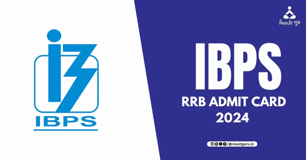 IBPS RRB Admit Card 2024