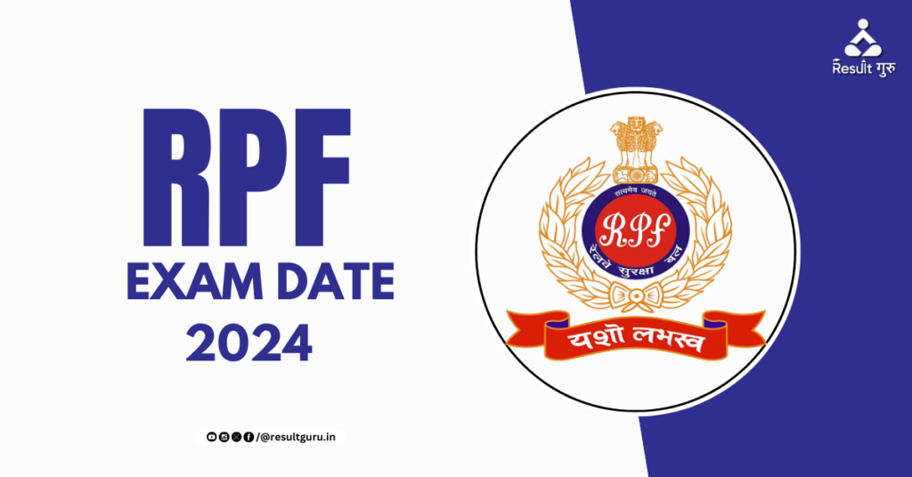 RPF Exam Date 2024 Notification