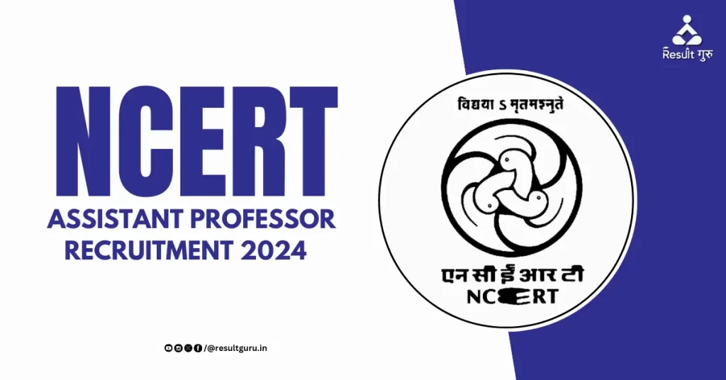 NCERT Assistant Professor Recruitment 2024