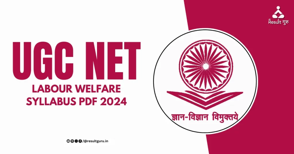 UGC NET Labour Welfare Syllabus PDF 2024