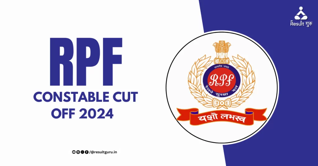 RPF Constable Cut Off 2024 PDF