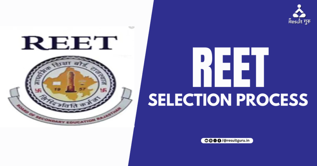 REET Selection Process