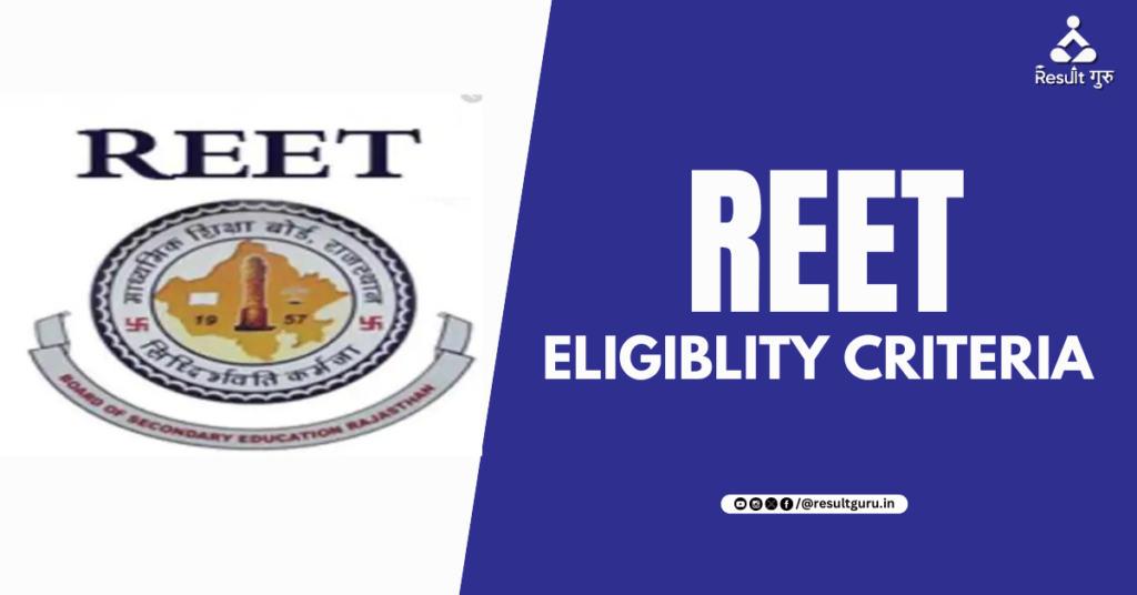 REET Eligibility Criteria 2024