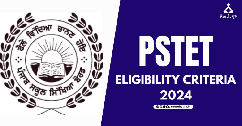 PSTET Eligibility Criteria 2024